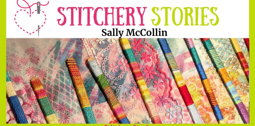 Inspired to Create?  Stitchery Stories interview Sally McCollin!